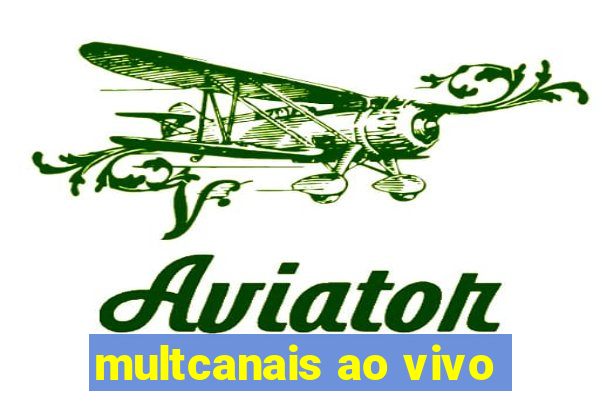 multcanais ao vivo